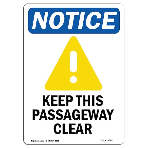 OSHA Sign, Keep This Passageway Clear With Symbol, 18in X 12in Aluminum, 12" W, 18" L, Portrait